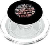 She Motivates Inspires Empowers She is Me I Am She - PopSockets PopGrip pour MagSafe