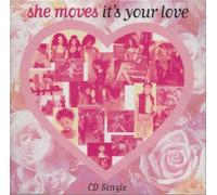 She Moves - It's Your Love