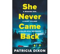 She Never Came Back