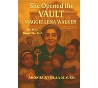 She Opened the Vault Maggie Lena Walker: They Were Black Like Me