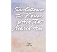 She Outgrew the Version of Her That Needed Him