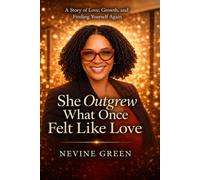 She Outgrew What Once Felt Like Love: A Story of Growth, Self-Worth, and Choosing Yourself Again