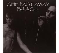She Past Away - Belirdi Gece
