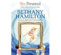 She Persisted: Bethany Hamilton