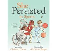 She Persisted in Sports: American Olympians Who Changed the Game