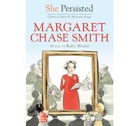 She Persisted: Margaret Chase Smith