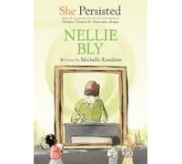 She Persisted: Nellie Bly