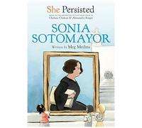 She Persisted: Sonia Sotomayor