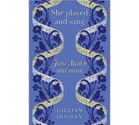 She Played and Sang: Jane Austen and Music