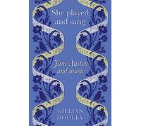 She Played and Sang: Jane Austen and Music