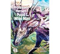 She Professed Herself Pupil of the Wise Man (Light Novel) Vol. 3