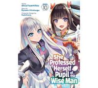 She Professed Herself Pupil Of The Wise Man (Manga) Vol. 10