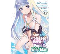 She Professed Herself Pupil of the Wise Man (Manga) Vol. 13 - Ryusen Hirotsugu - Seven Seas Entertainment - ebook (ePub illustré) - Livre