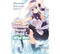 She Professed Herself Pupil of the Wise Man (Manga) Vol. 3