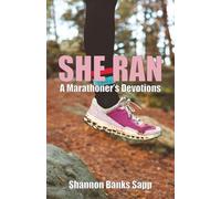 She Ran: A Marathoner's Devotions
