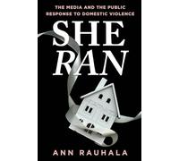 She Ran: The Media and the Public Response to Domestic Violence