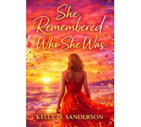 She Remembered Who She Was