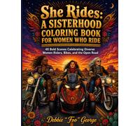 She Rides:: A Sisterhood Coloring Book for Women Who Ride