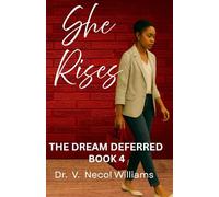 She Rises Book 4: The Dream Deferred