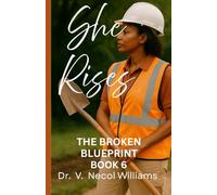 She Rises Book 6: The Broken Blueprint