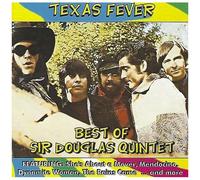Sir Douglas Quintet - Texas Fever
