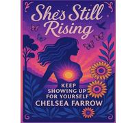 She’s Still Rising