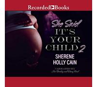 She Said It's Your Child 2