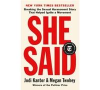 She Said Jodi Kantor (Auteur), Megan Twohey (Auteur)