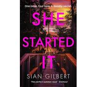 She Started It: An unputdownable psychological thriller with a breathtaking twist
