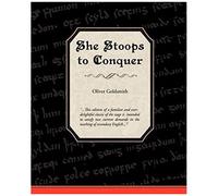 She Stoops To Conquer