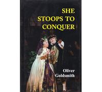 She Stoops To Conquer
