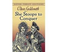 She Stoops to Conquer, Dover Thrift Editions Series Oliver Goldsmith (Auteur)