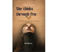 She thinks through pen-The Mind Behind the Metaphors