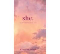 She.: To The Rebirth Of Her Soul