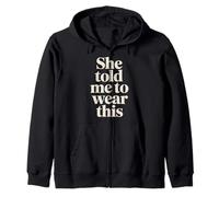She Told Me to Wear This Boyfriend Partner Jokes ||- Sweat à Capuche