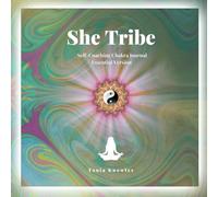 She Tribe - Essential Version: Self-Coaching Chakra Journal
