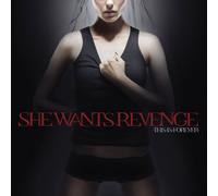 She Wants Revenge - This is Forever