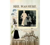 SHE WAS HERE: Uncovering My Grandmother’s Silence at Willard Asylum