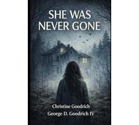 She Was Never Gone