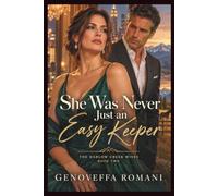 She Was Never Just an Easy Keeper: A Billionaire Financier's Marriage-in-Crisis, Second-Chance Romance
