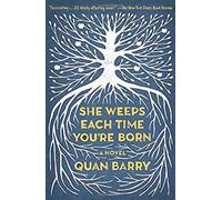 She Weeps Each Time You're Born