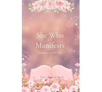 She Who Manifests Journey to Self-Love