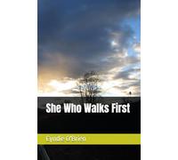 She Who Walks First