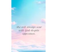 She will always soar with God despite opposition Journal