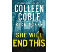 She Will End This A romantic thriller where the past won’t stay buried - Colleen Coble - Thomas nelson - ebook (ePub) - Livre