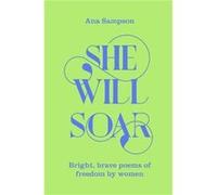 She Will Soar by Ana Sampson Ana Sampson (Auteur)