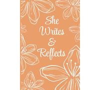 She writes and reflects: Journal for her | 120 Pages | Ruled Pages | journal for women to write her thoughts for all ages |