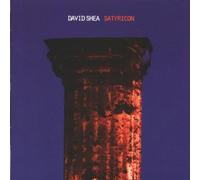 Shea,David - Satyricon [Import]