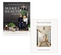 Shea Mcgee Collection 2 Books Set (Make Life Beautiful Extended Edition, The Art Of Home)