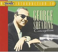 Shearing, George - A Proper Introduction to George Shearing: Conception